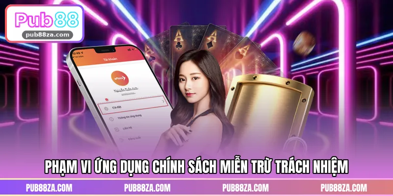 Phạm vi ứng dụng miễn trừ trách nhiệm